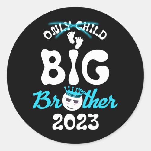 Only Child Promoted To Big Brother Announcement Fo Classic Round Sticker