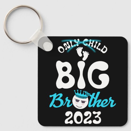 Only Child Promoted To Big Brother Announcement Fo Keychain