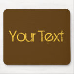 Only Color / Dark Brown + Your Text Mouse Pad at Zazzle