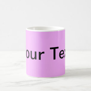 ONLY COLOR / light pink + your text Coffee Mug