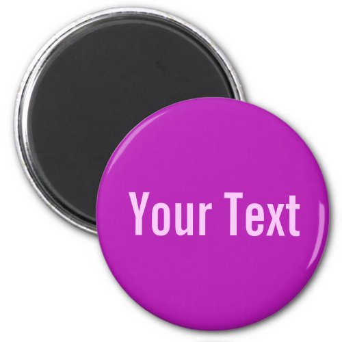 ONLY COLOR  magenta  your text Magnet