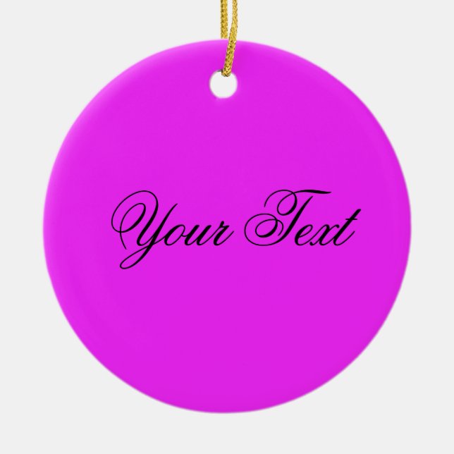 ONLY COLOR / pink + your text Ceramic Ornament (Front)