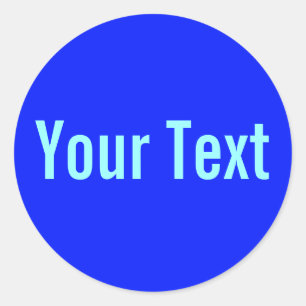 ONLY COLOR royal blue + your text Classic Round Sticker