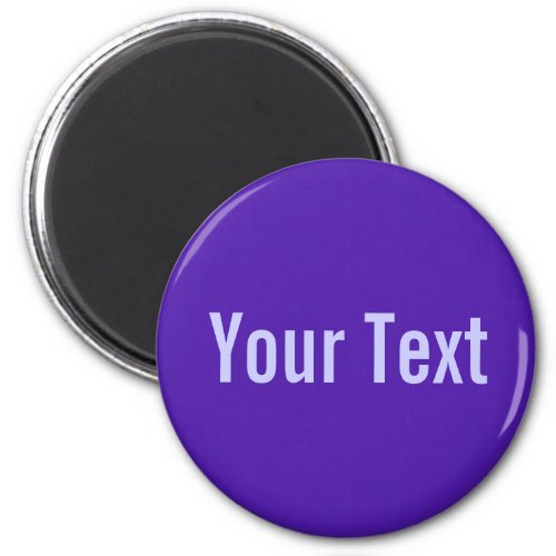 ONLY COLOR  violet  your text Magnet