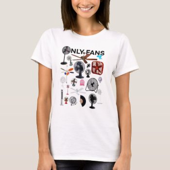 Only Fans Shirt  Only Fans Tee  Only Fans Funny Sh T-shirt by eRocksFunnyTshirts at Zazzle