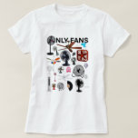 Only Fans Shirt, Only Fans Tee, Only Fans Funny Sh T-shirt at Zazzle