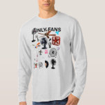 Only Fans Shirt, Only Fans Tee, Only Fans Funny Sh T-shirt at Zazzle