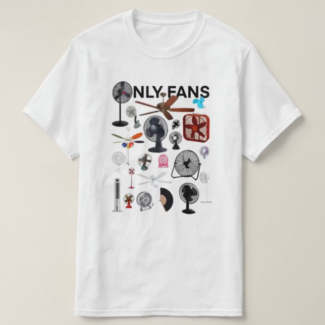 Only Fans Shirt, Only Fans Tee, Only Fans Funny Sh T-Shirt (Design Front)