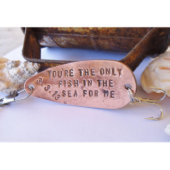 "Only Fish in the Sea" Anniversary Fishing Lure (Front)