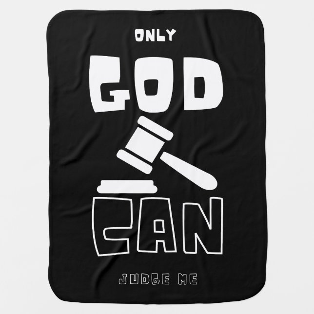 Only God Can Judge Me Baby Blanket (Front)