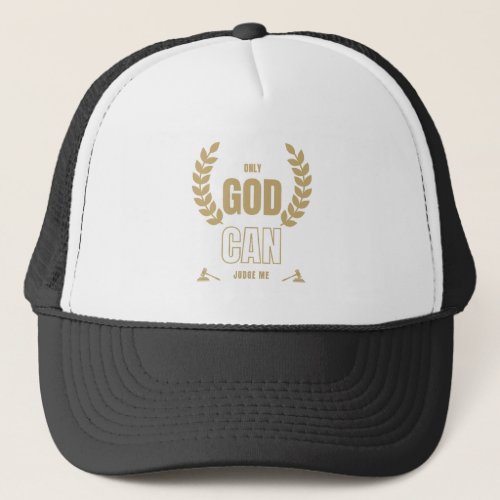 Only God Can Judge Me Bible Trucker Hat