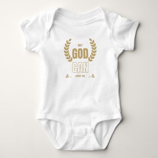 Only God Can Judge Me Bible Unisex Baby Bodysuit (Front)