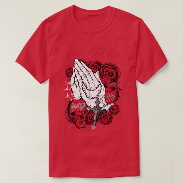 Only God Can judge Me Red T-Shirt (Design Front)