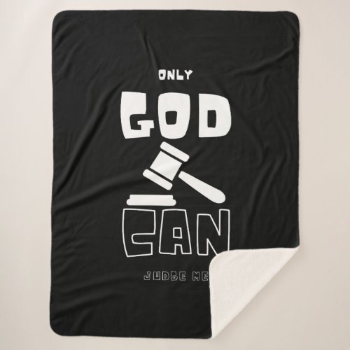 Only God Can Judge Me Sherpa Blanket