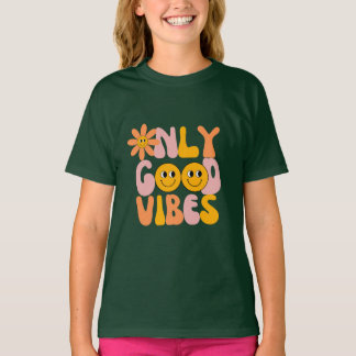 Only Good Vibes T-Shirt