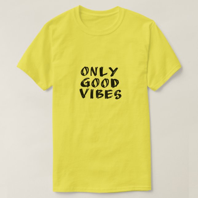 Only good vibes T-Shirt (Design Front)