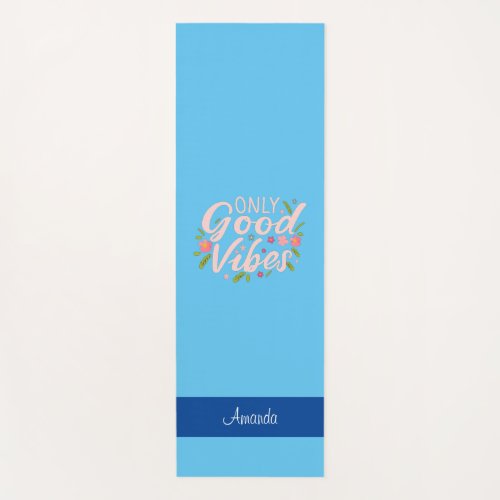 Only good vibes turquoise background yoga mat