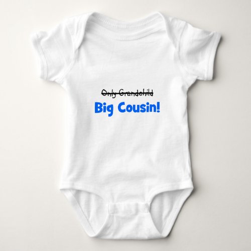 Only Grandchild _ BIG COUSIN Baby Bodysuit