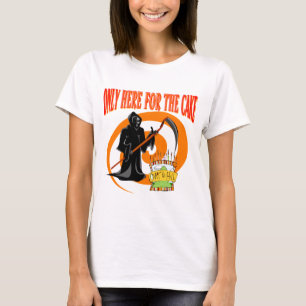 Only Here For The Cake T-Shirt
