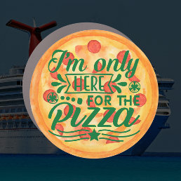 Only here for the pizza cruise cabin door marker car magnet