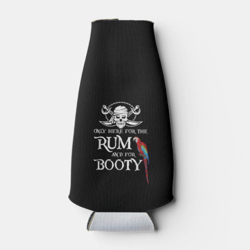Only Here   Rum And  Booty Pirate  Parrot Pirate Bottle Cooler