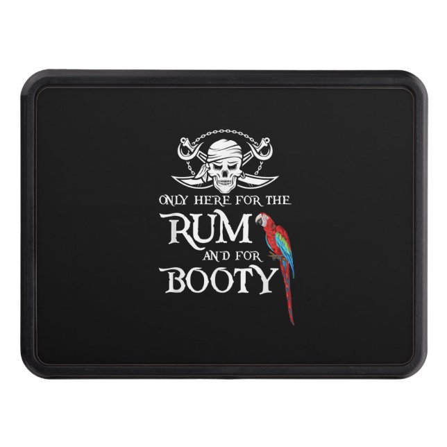 Only Here   Rum And  Booty Pirate & Parrot Pirate Hitch Cover (Front)