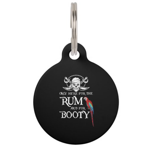 Only Here   Rum And  Booty Pirate  Parrot Pirate Pet ID Tag