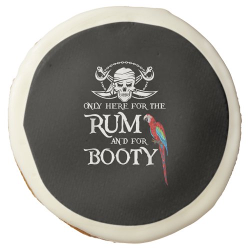 Only Here   Rum And  Booty Pirate  Parrot Pirate Sugar Cookie