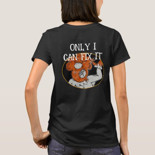 Only I can fix it Orange Clown Pocket Design T_Shirt