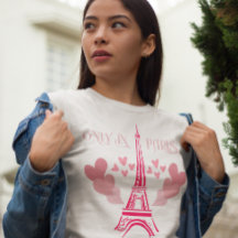Only in Paris T-Shirt