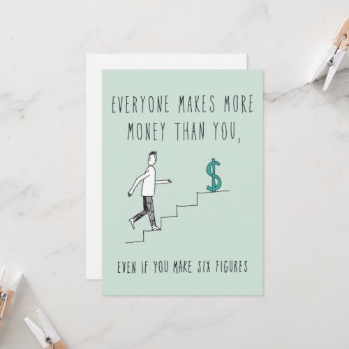 Only in Silicon Valley Greeting Card More Money Card