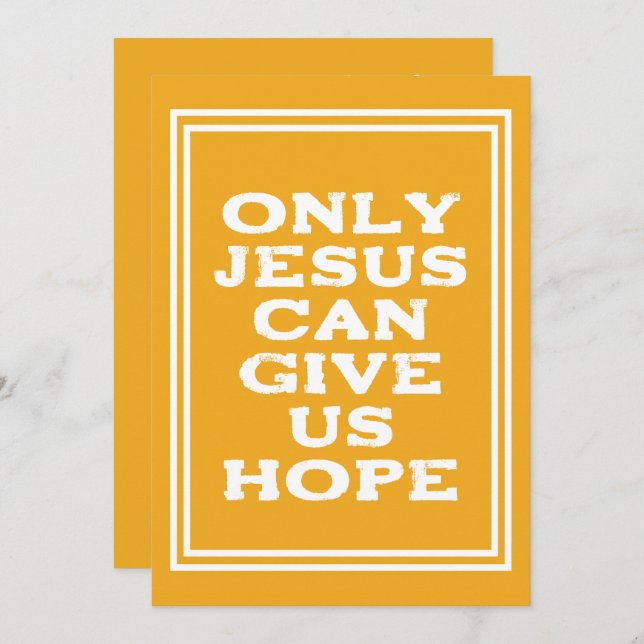 Only Jesus Can Give Us Hope Christian Message V2  Card (Front/Back)