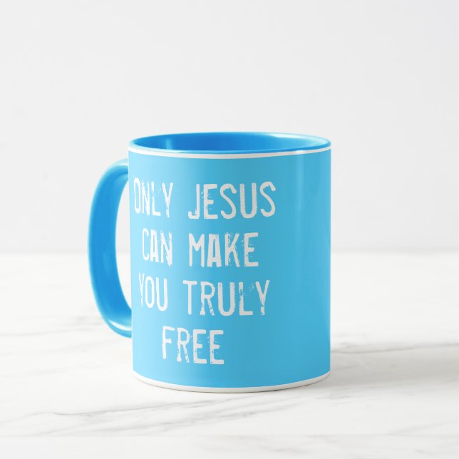 Only Jesus Can Make You Free Christian Message   Mug (Front Left)