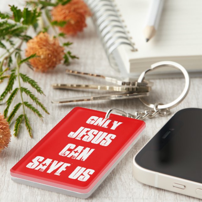 Only Jesus Can Save Us Gospel Outreach Message   Keychain (Front Right)