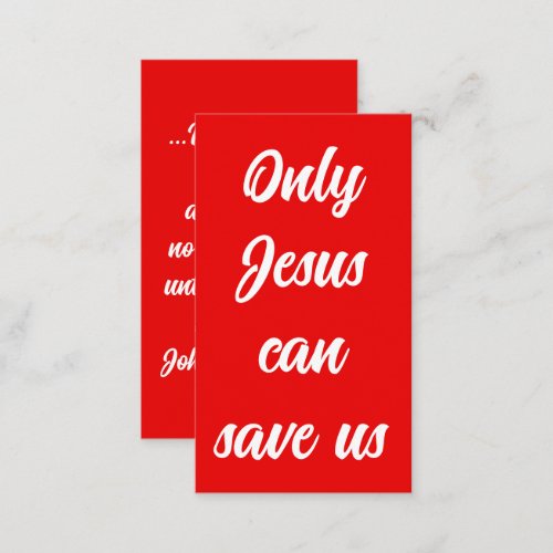 Only Jesus Can Save Us script Gospel Message Tract Business Card