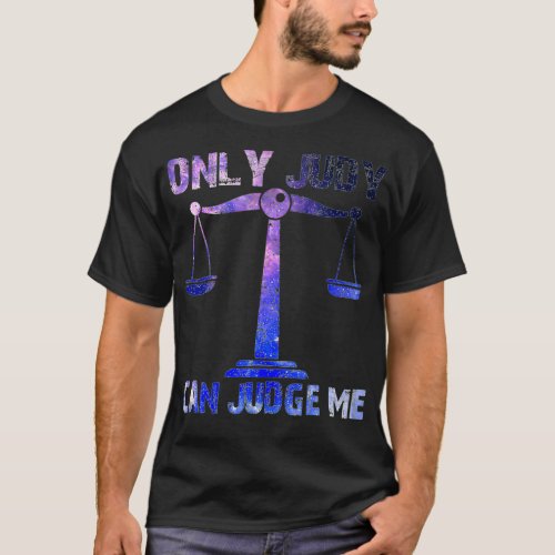 Only Judy Can Judge Me Galay Funny Gift  T_Shirt