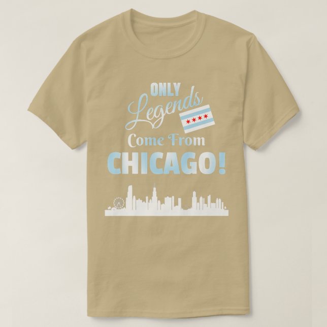 Only Legends Come From Chicago Chicago Skyline And T-Shirt (Design Front)