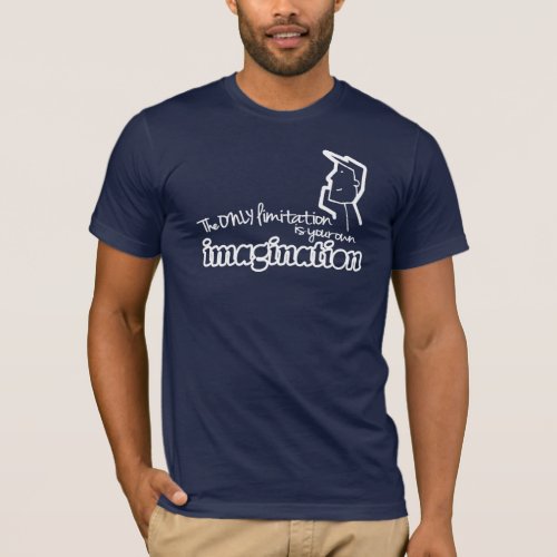 Only limitation imagination white on dark t_shirt