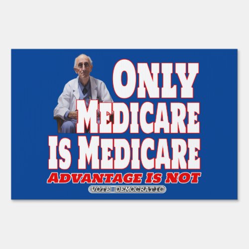 Only Medicare Is Medicare Sign