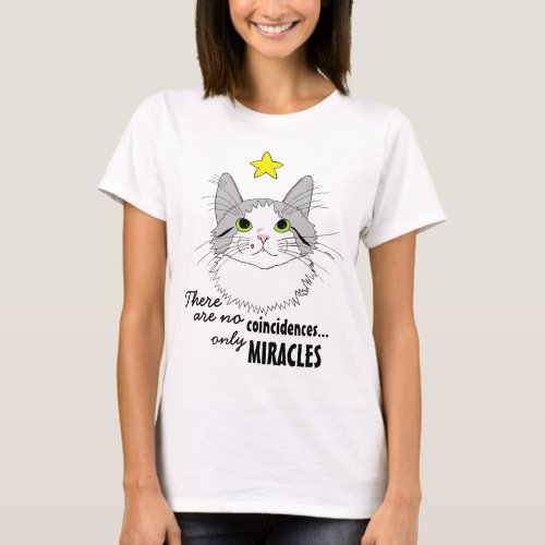 Only Miracles Ragdoll Cat Gizmo Inspirational T_Shirt