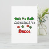 Only My Balls Understand Me. Bocce. (Standing Front)