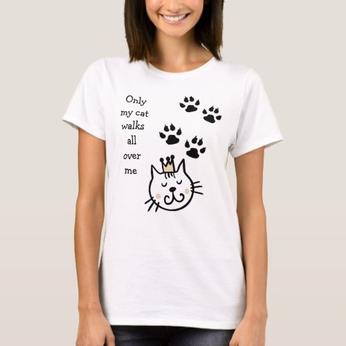 Only My Cat Paw Prints Shirt