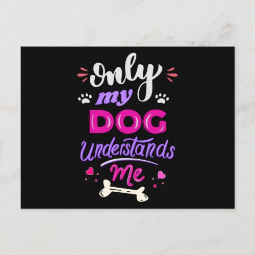 Only my dog understands me postcard
