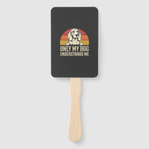 Only My Dog Understands Me Vintage Dog Hand Fan