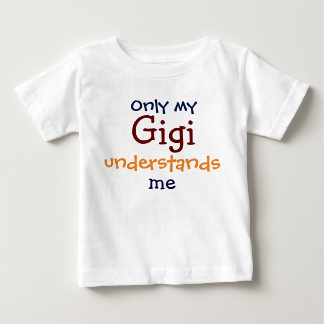Only My Gigi Understands Me Child's T-Shirt (Front)