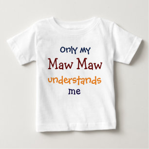 Only My Maw Maw Understands Me Child's T-Shirt