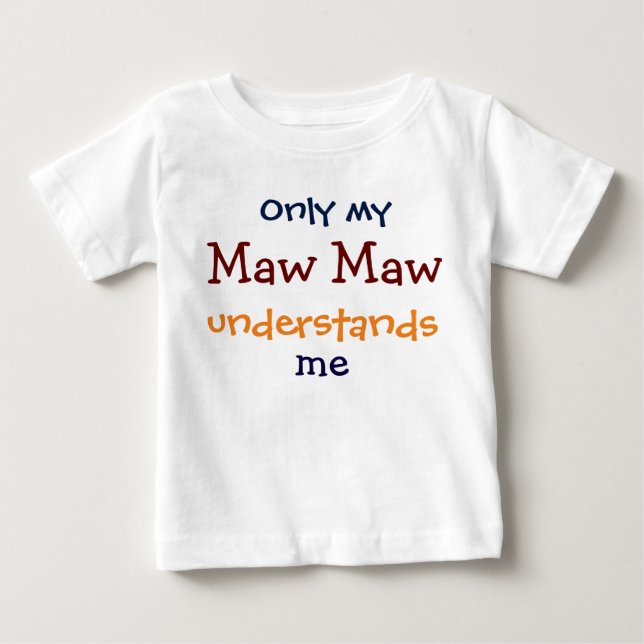 Only My Maw Maw Understands Me Child's T-Shirt (Front)