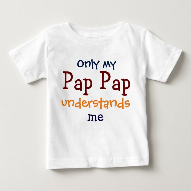 Only My Pap Pap Understands Me Child's T-Shirt (Front)