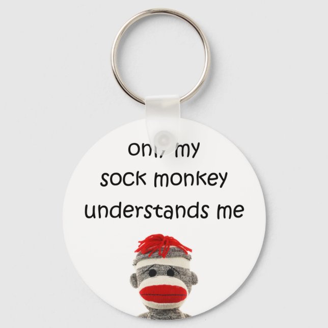 Only My Sock Monkey Understands Me Keychain (Front)