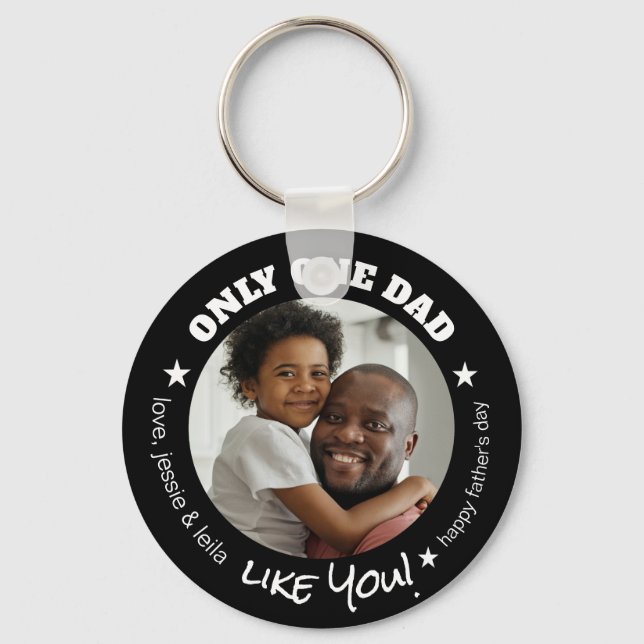 Only One Dad Like You Photo Fathers Day Black Keychain (Front)
